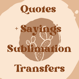 scripture + quotes | sublimation transfers