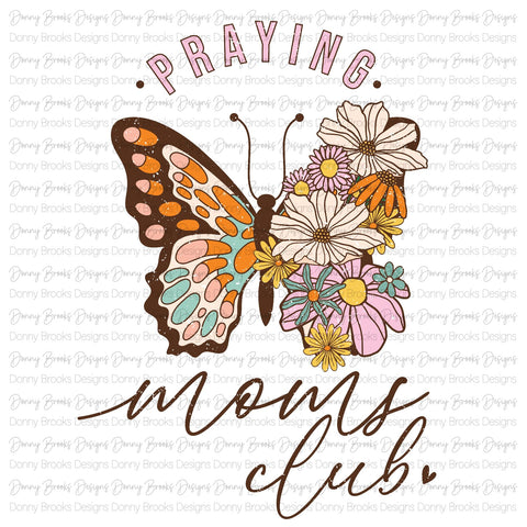 Distressed Praying Moms Club Sublimation Transfer