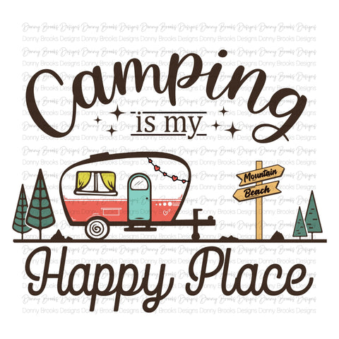 Camping is my happy place Sublimation Transfer