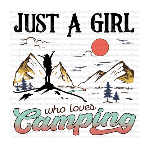 Just a girl who loves camping Sublimation Transfer