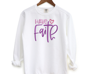 Have Faith Embroidered Crewneck