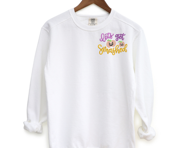 Lets Get Smashed Pocket Embroidered Crewneck