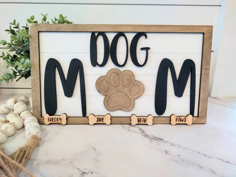 Dog Mom; Engraved bones Sign