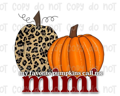 my favorite pumpkins call me mimi sublimation transfer #2138