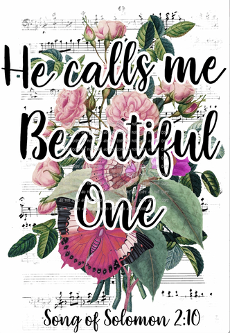 He calls me beautiful one sublimation transfer -RT03