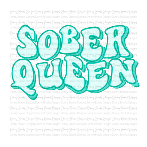 sober queen sublimation transfer