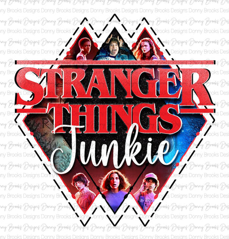 Stranger Things Junkie 1 Brightened sublimation transfer