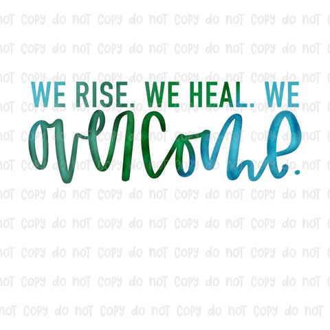 we rise we heal we overcome sublimation transfer #T057