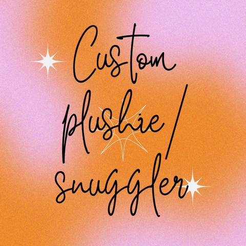 Custom plushie / snuggler